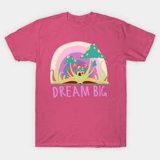 Big dream T-Shirt